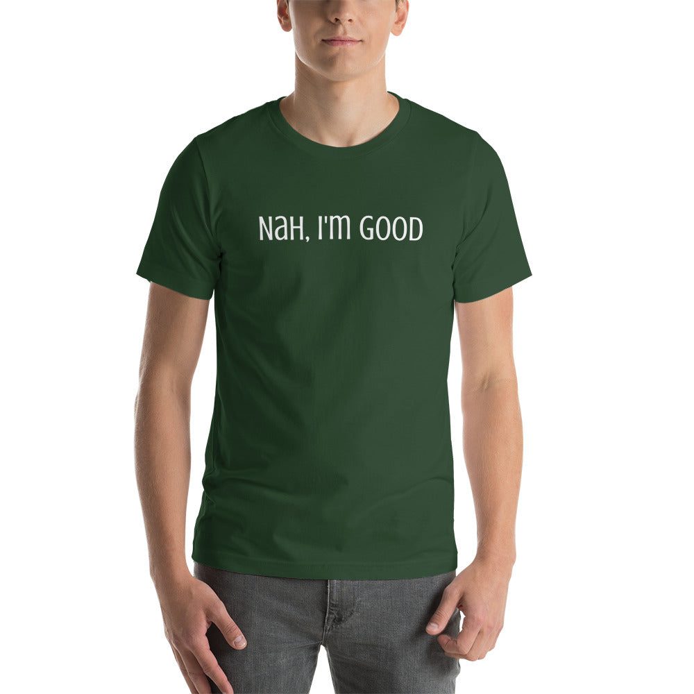 Nah, I'm Good